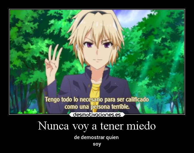 Nunca voy a tener miedo -