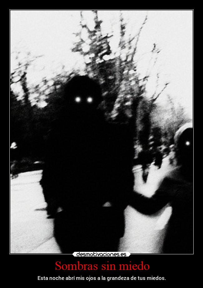 Sombras sin miedo -