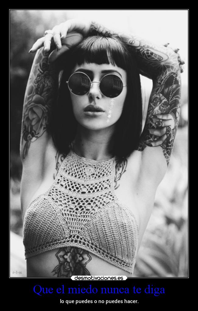 Que el miedo nunca te diga -