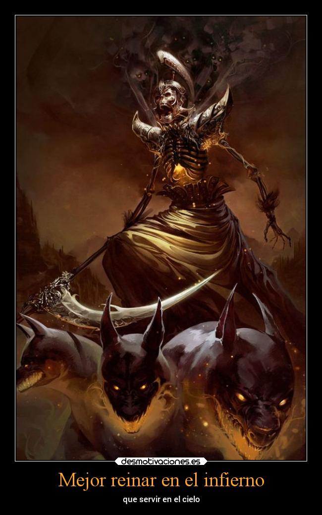 Mejor reinar en el infierno -