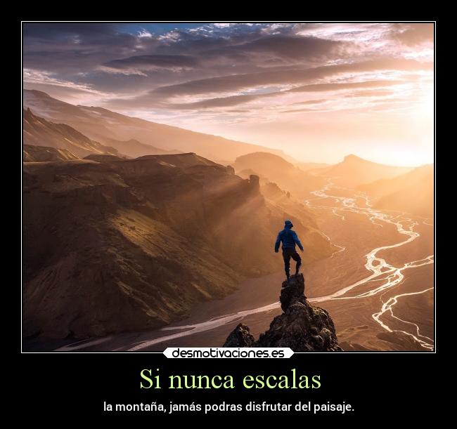 carteles obstaculos esfuerzo disposicion disfrutar paisaje desmotivaciones