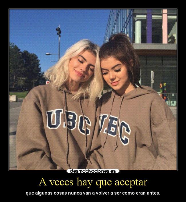 A veces hay que aceptar -