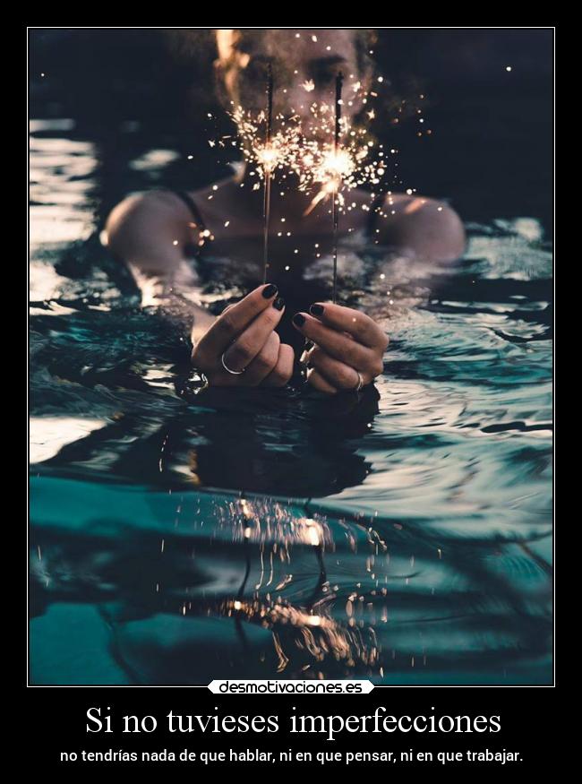 carteles pensamientos perfeccion holiiiii vuelto desmotivaciones