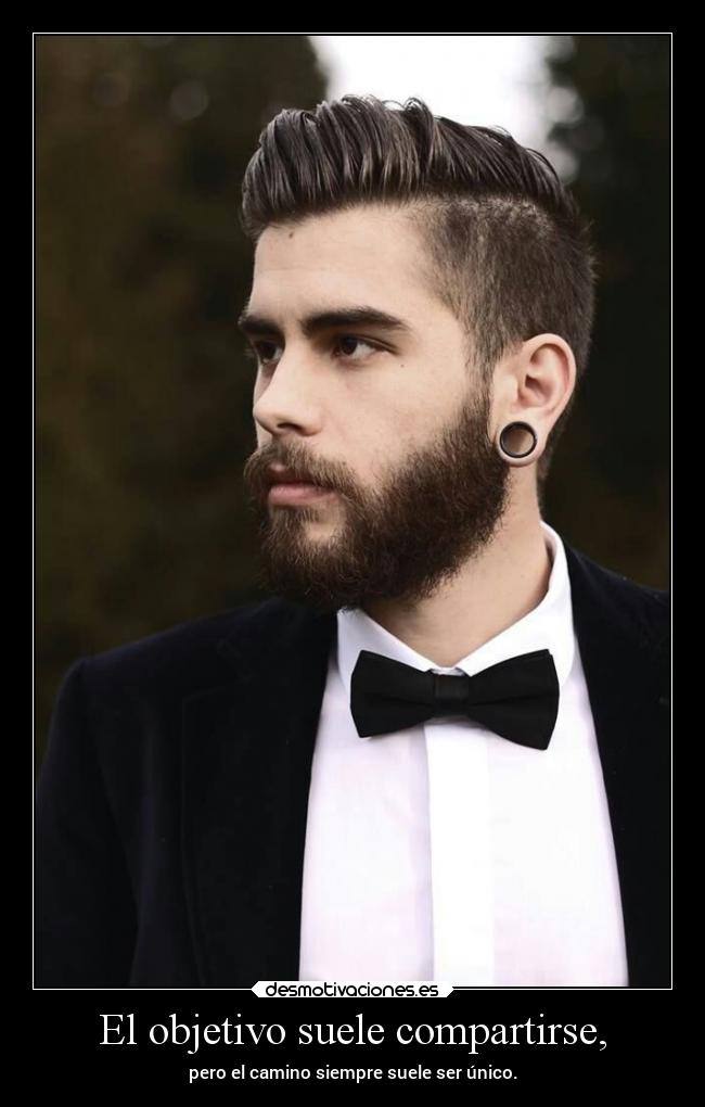 El objetivo suele compartirse, - pero el camino siempre suele ser único.