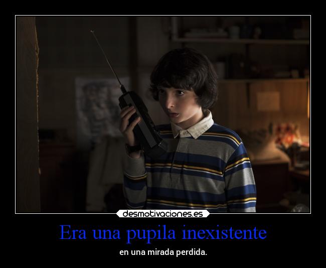 Era una pupila inexistente -