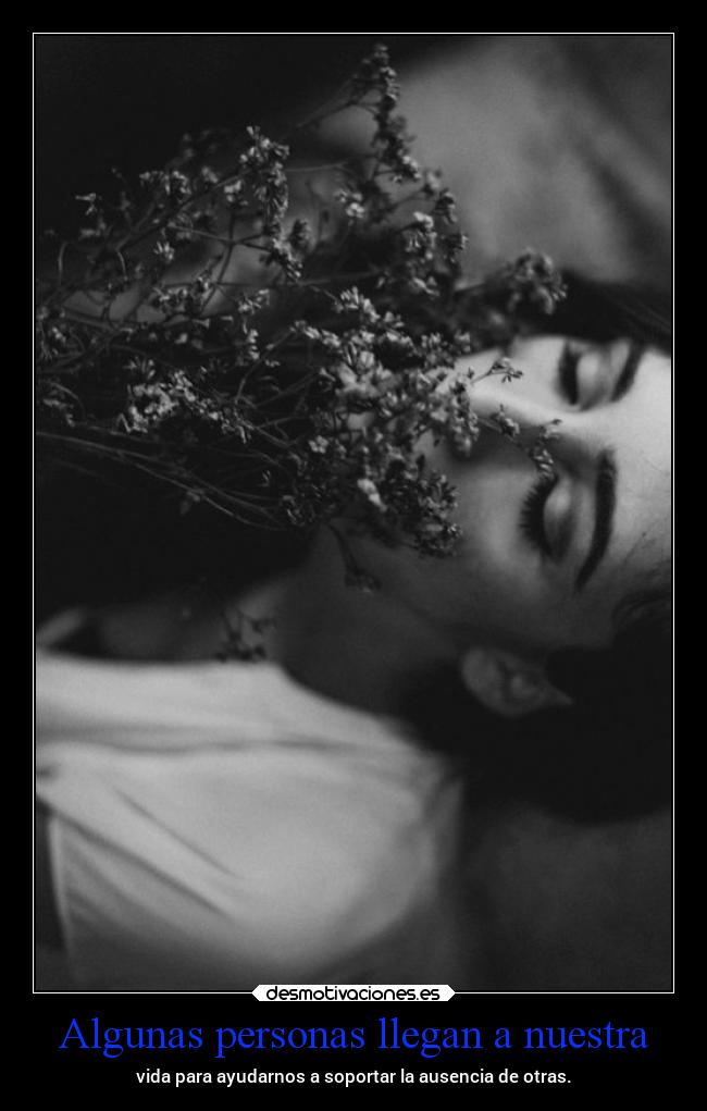 Algunas personas llegan a nuestra -