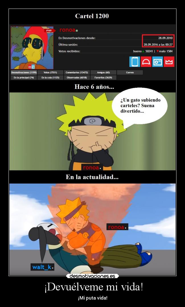 carteles vida humor ronoa 6anos raruto unrespetoasusmayores jubilacionya elpatodelapiovendehierba desmotivaciones