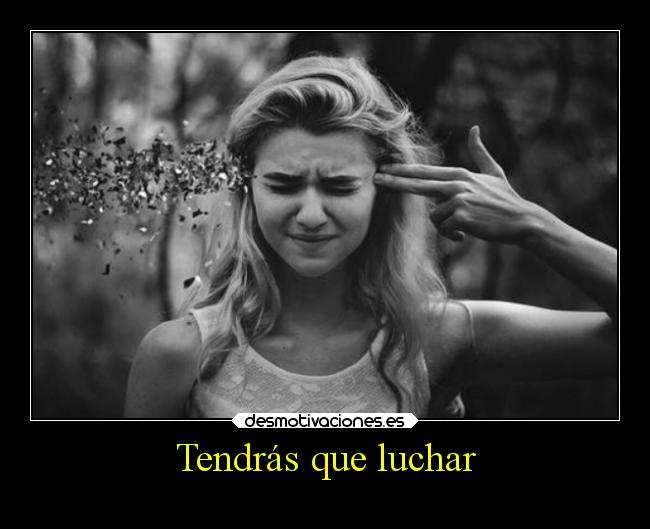 Tendrás que luchar - 