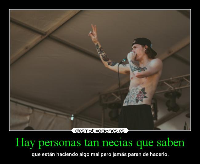 Hay personas tan necias que saben - 