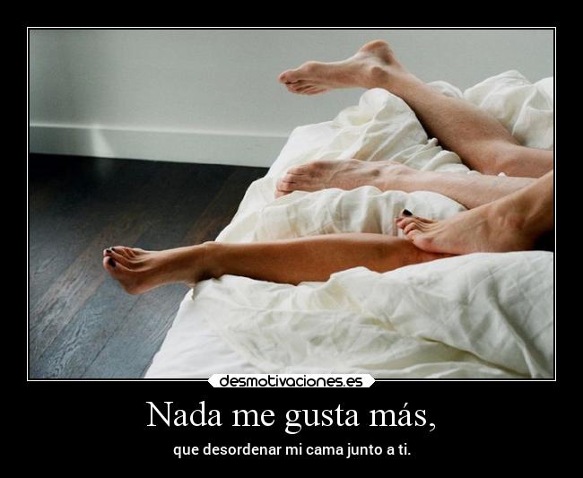 Nada me gusta más, - 