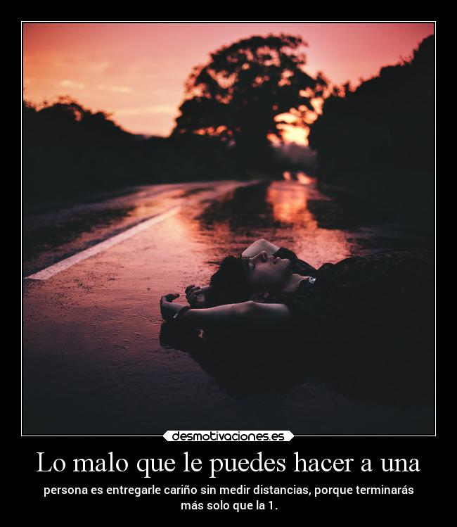 Lo malo que le puedes hacer a una - 