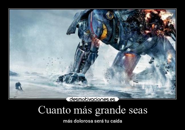 carteles vida obstaculos madurar cine pacificrim gipsydanger desmotivaciones
