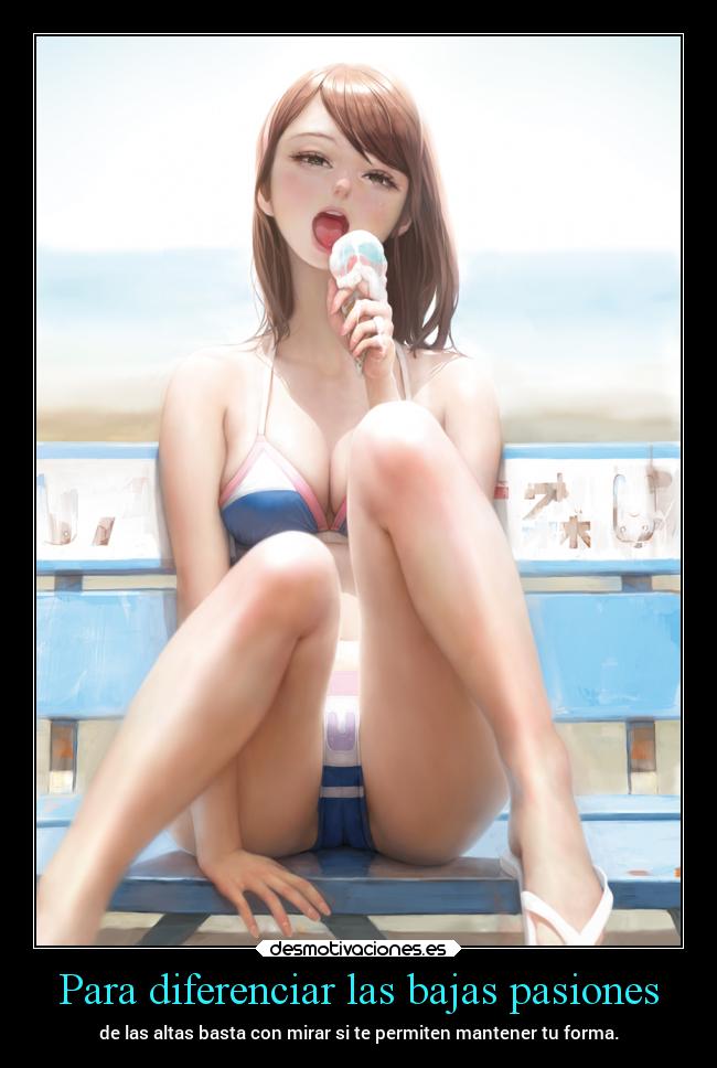 Para diferenciar las bajas pasiones -
