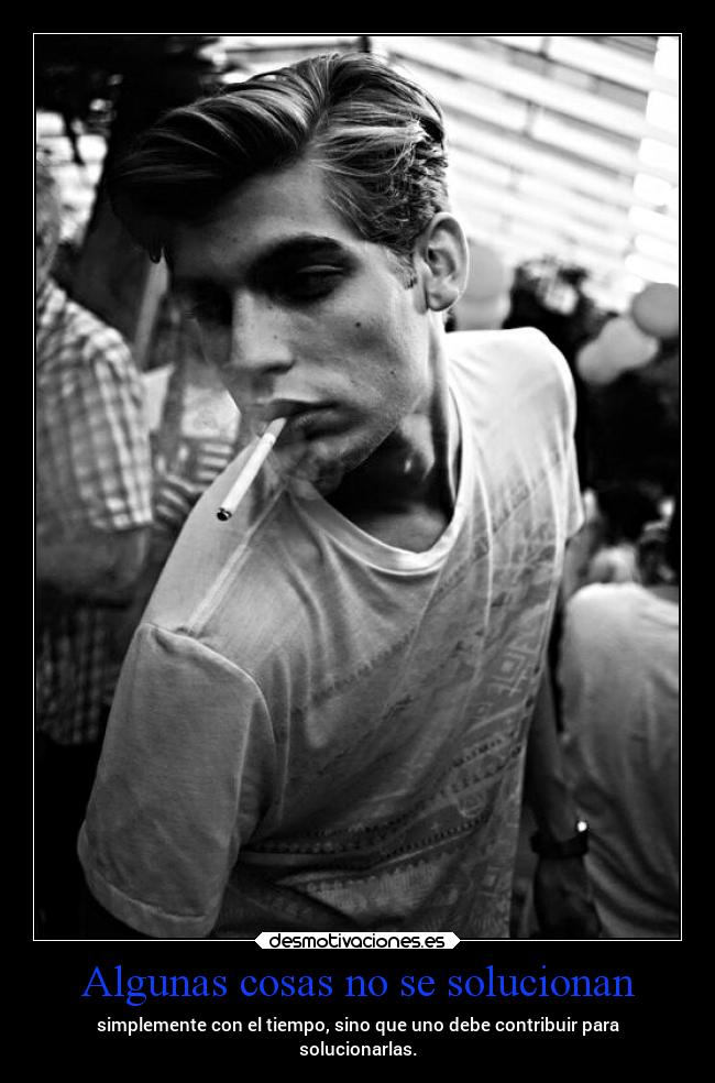 Algunas cosas no se solucionan -