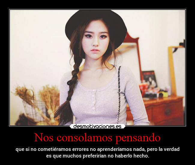 Nos consolamos pensando -