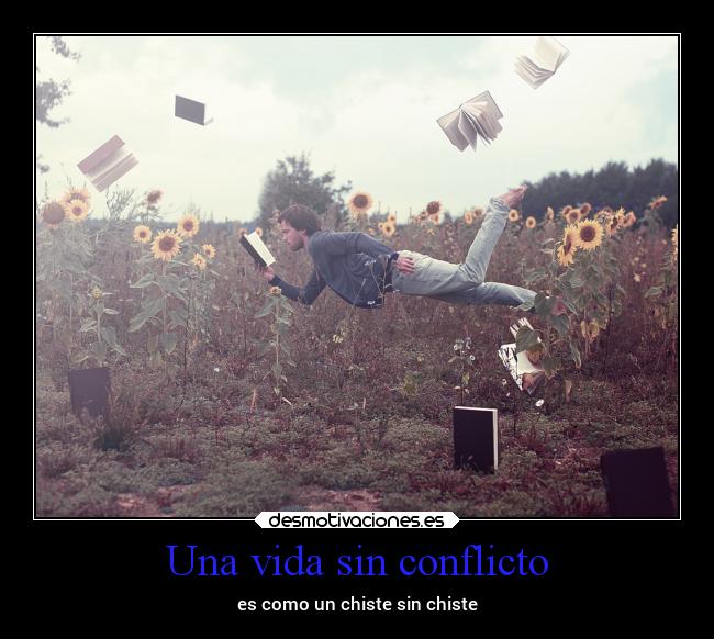Una vida sin conflicto -