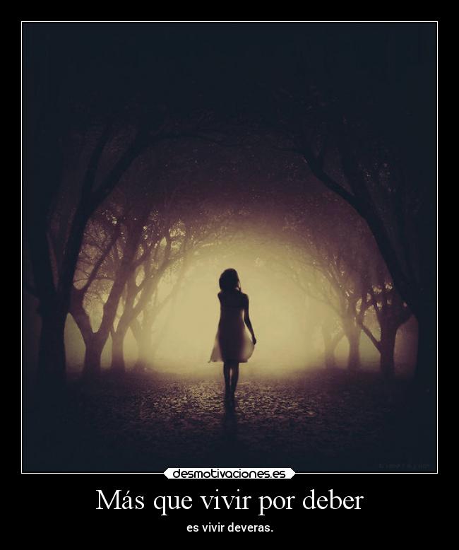 Más que vivir por deber -