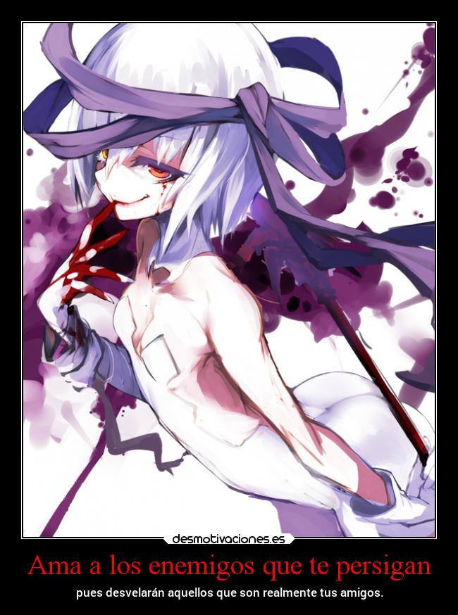Ama a los enemigos que te persigan -