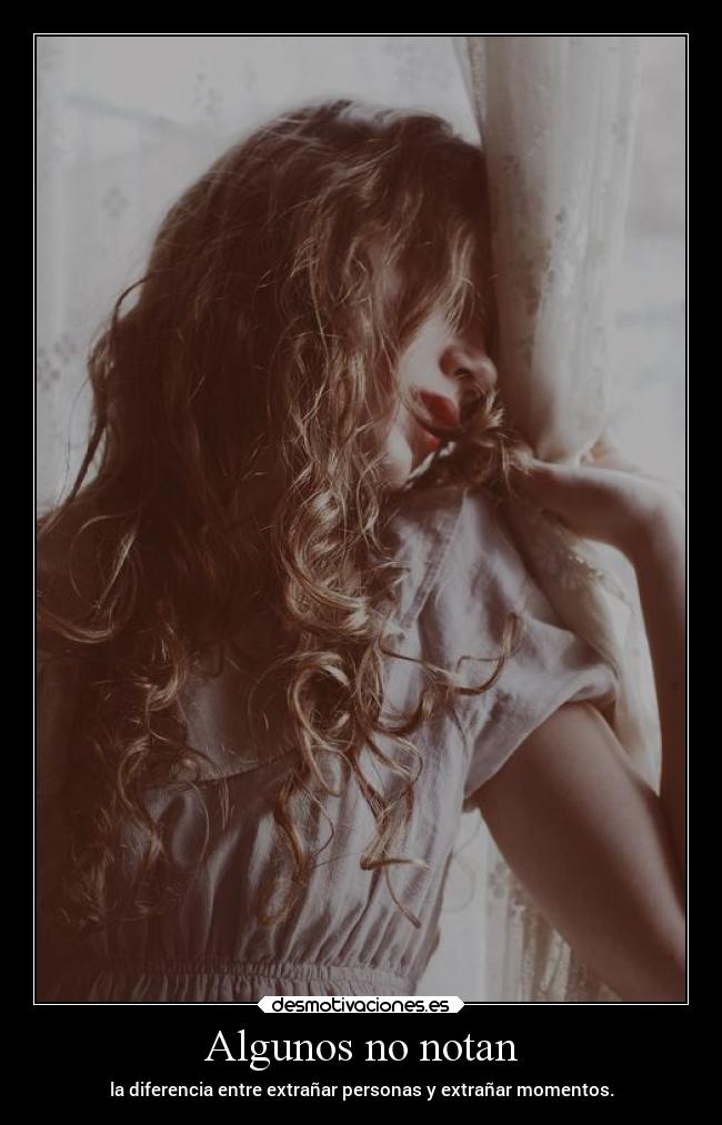 Algunos no notan -