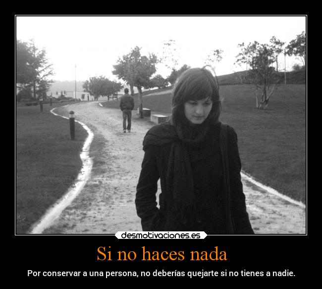 Si no haces nada -