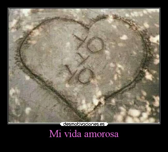 Mi vida amorosa - 