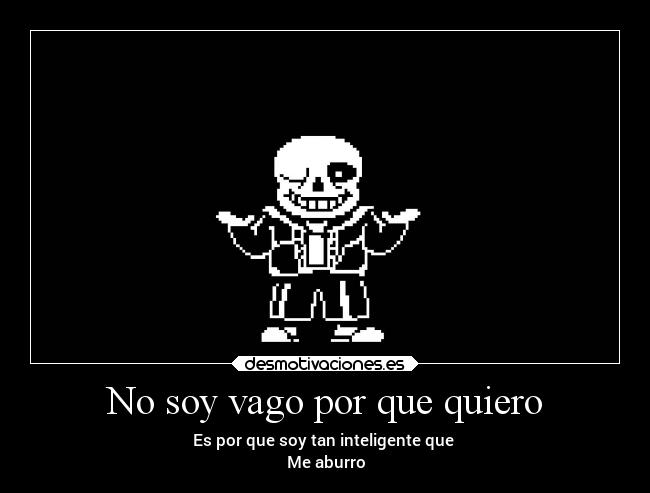 No soy vago por que quiero - 