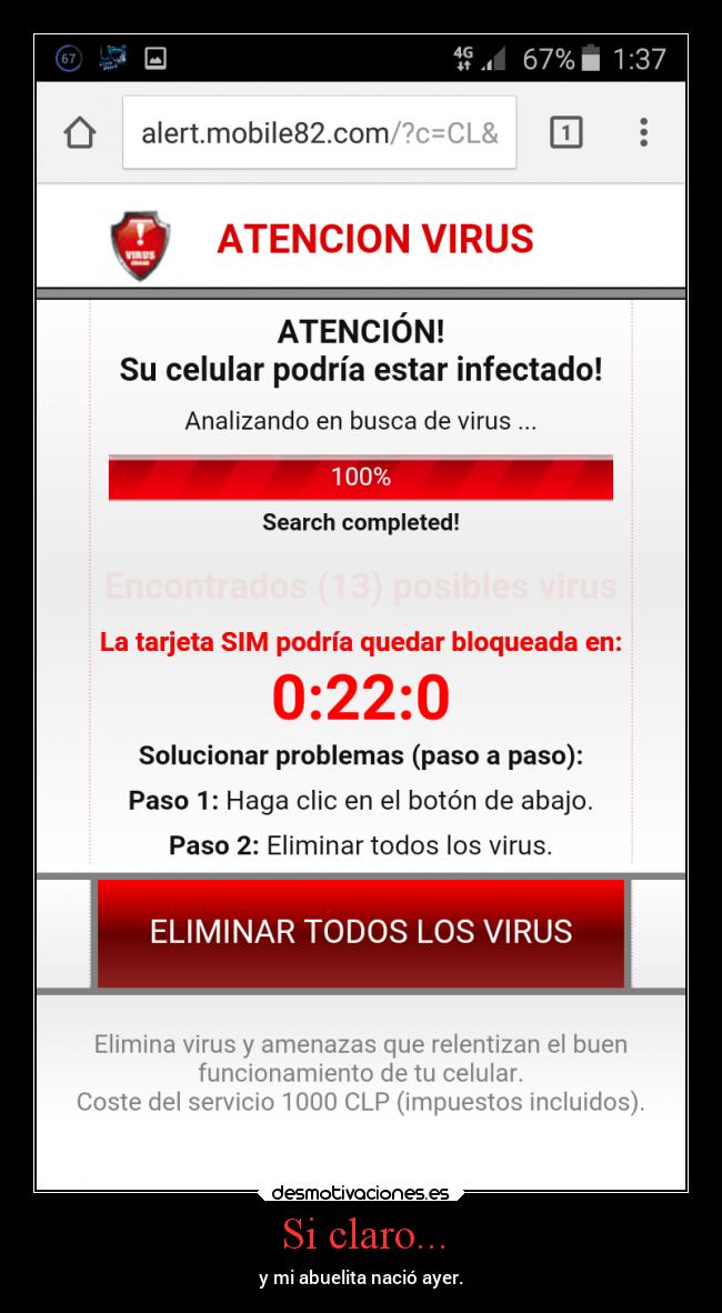 Si claro... - y mi abuelita nació ayer.