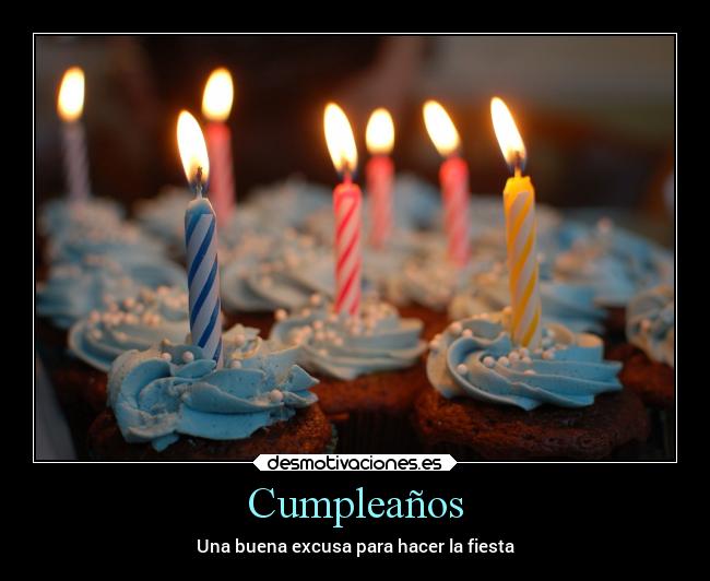 carteles alegria fiesta cumpleanos desmotivaciones