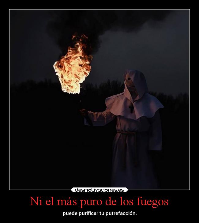 Ni el más puro de los fuegos -