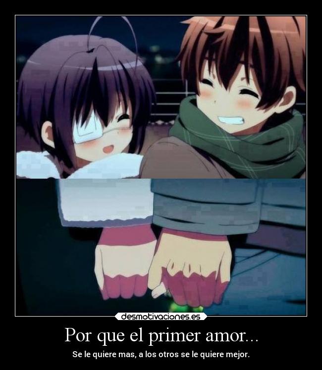 Por que el primer amor... -