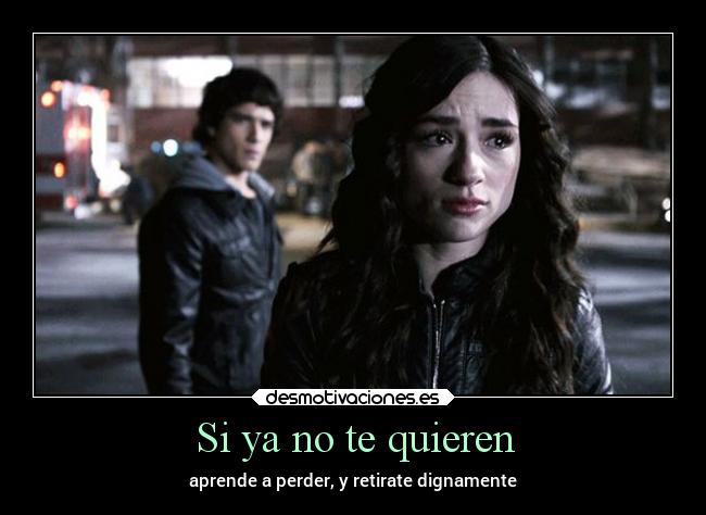 Si ya no te quieren - aprende a perder, y retirate dignamente
