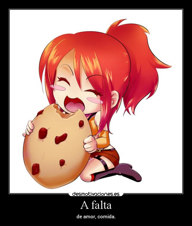 A falta - de amor, comida.