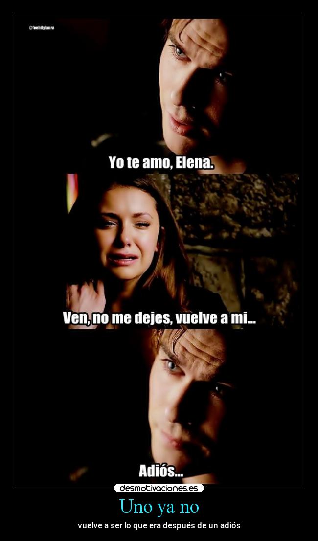 Uno ya no - vuelve a ser lo que era después de un adiós