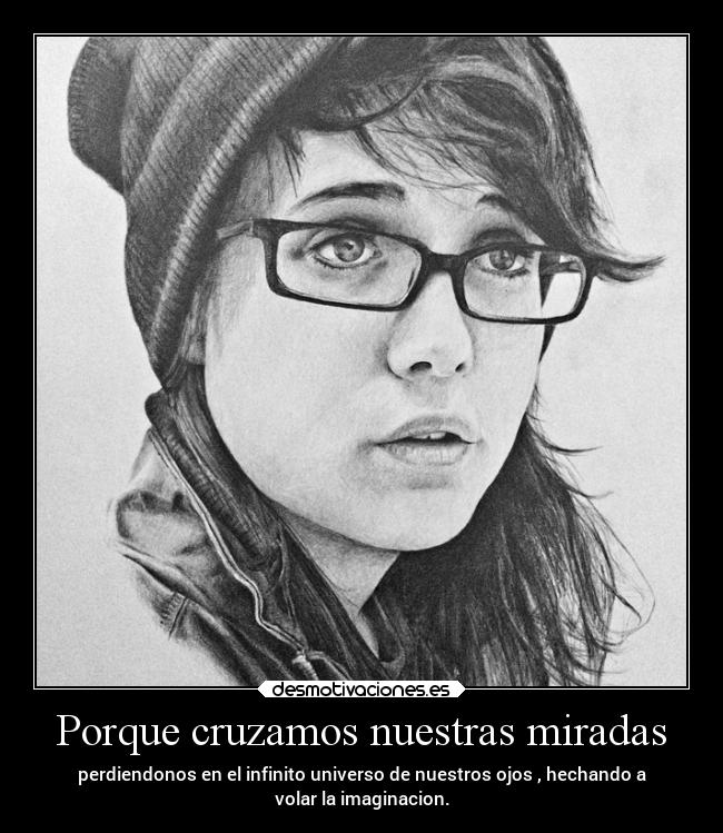 Porque cruzamos nuestras miradas - 