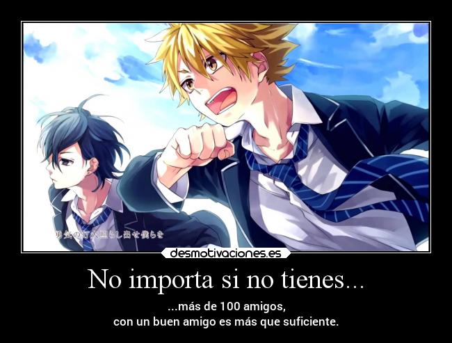 carteles anime amigos gumi kotobanoiranaiyakusoku motivacion peleas desmotivaciones