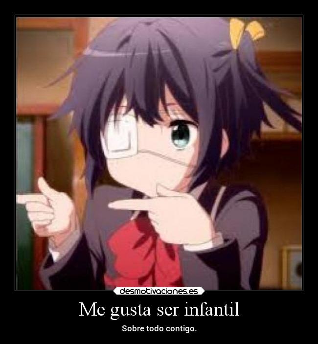 Me gusta ser infantil -