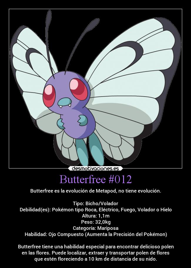 carteles anime pokemon pokedex caterpie metapod butterfree mariposa ojo compuesto mantequilla gratis desmotivaciones