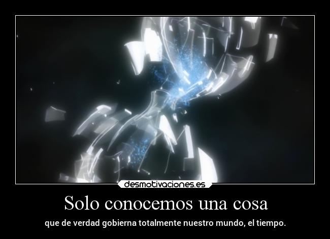 Solo conocemos una cosa - 