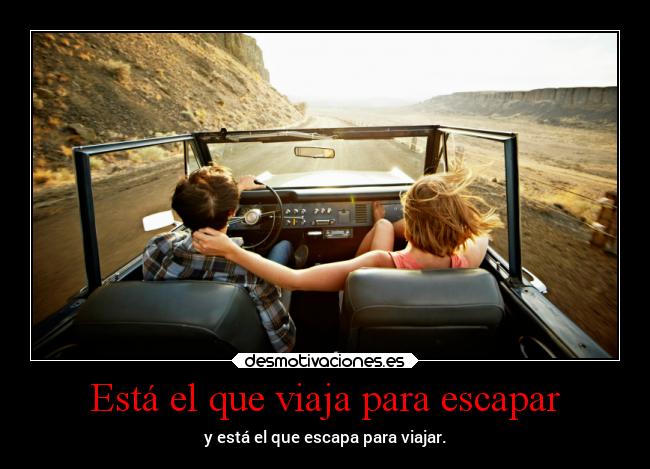 carteles arte argentina viajar lejos escapar che culiado lossupervivientes desmotivaciones