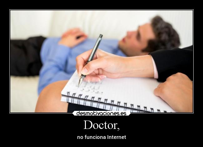 Doctor, - no funciona Internet