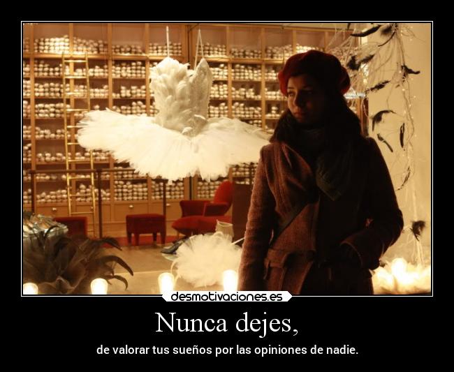 Nunca dejes, - 