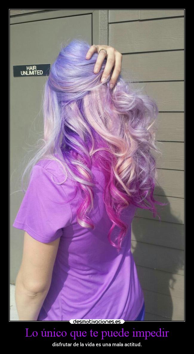 Lo único que te puede impedir - disfrutar de la vida es una mala actitud.