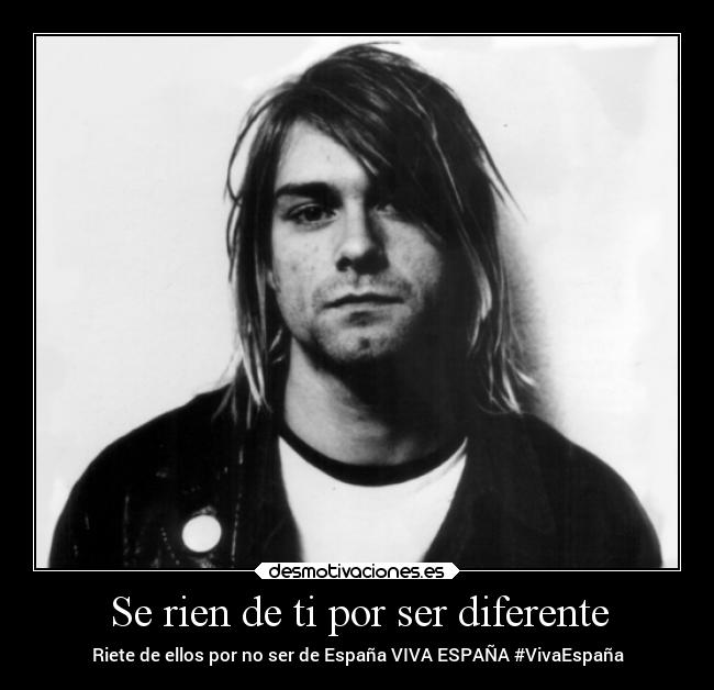 Se rien de ti por ser diferente -