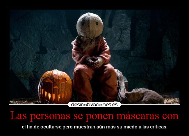 carteles criticas miedo mascaras desmohalloween muestran solomipropiouniverso desmotivaciones