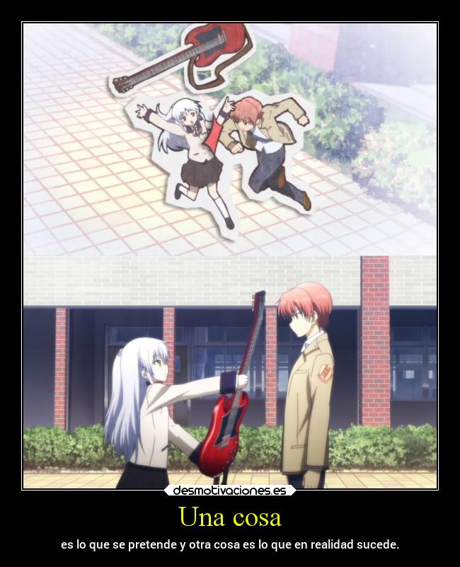 Una cosa - es lo que se pretende y otra cosa es lo que en realidad sucede.