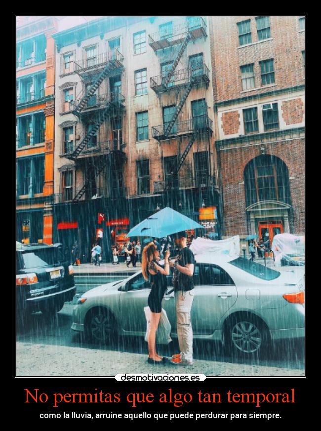 carteles desmotivaciones recuerdo lluvia que queda para siempre desmotivaciones