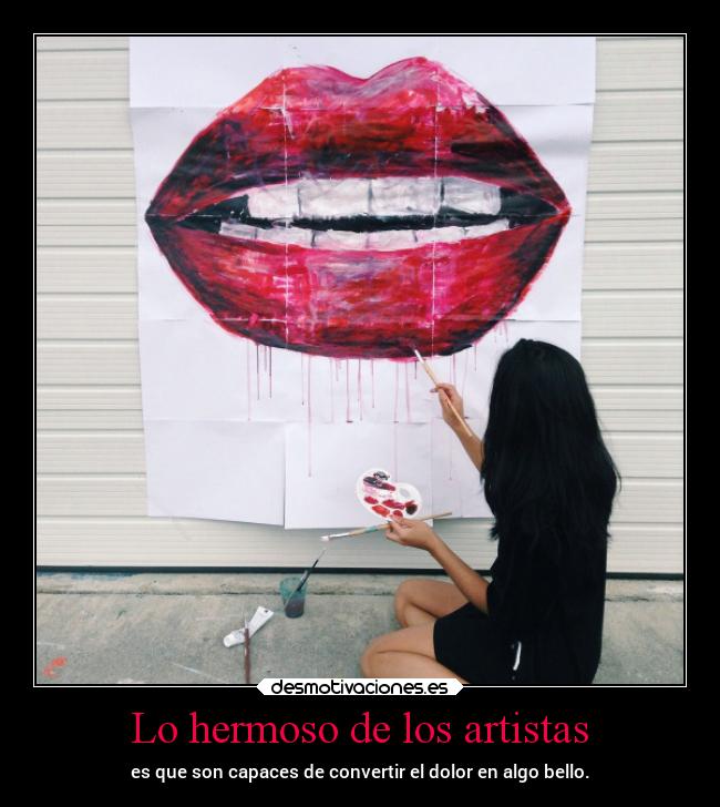 Lo hermoso de los artistas - 
