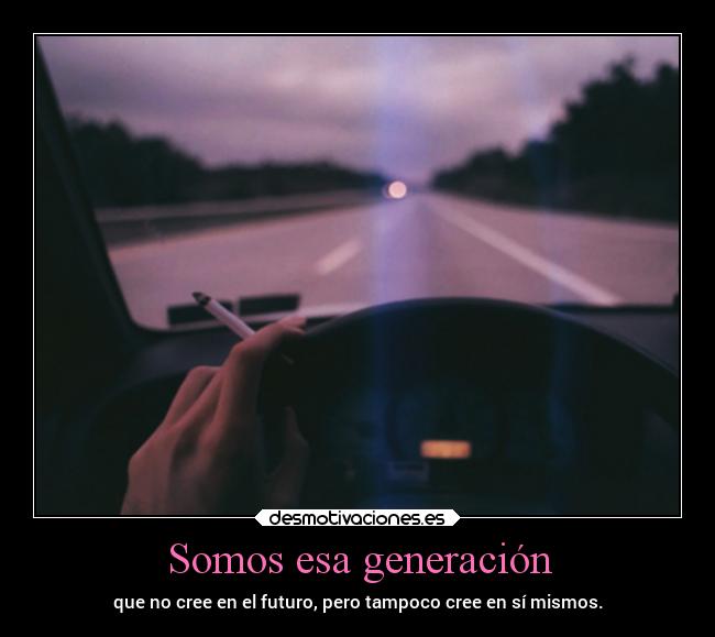 Somos esa generación - 