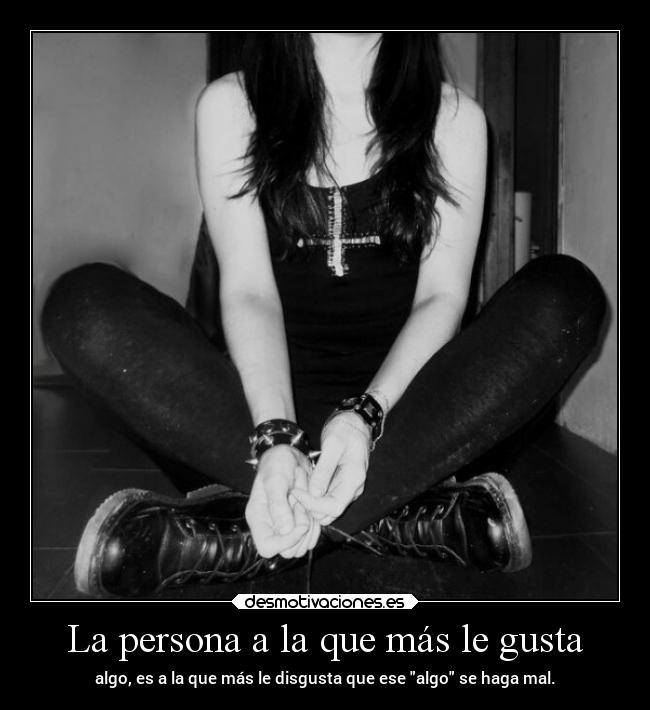 La persona a la que más le gusta - 