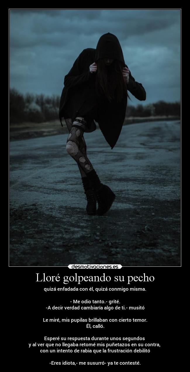 Lloré golpeando su pecho -